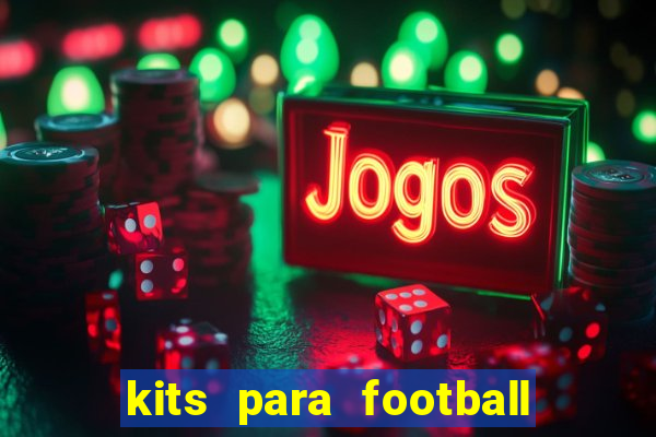 kits para football league 2024